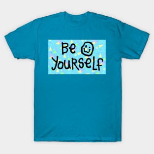 Be Yourself! (Retro Style 1) T-Shirt